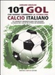 Cover of Centouno goal che hanno cambiato la storia del calcio italiano