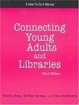 Cover of Connecting Young Adults And Libraries