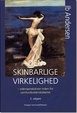Cover of Den skinbarlige virkelighed