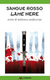 Cover of Sangue rosso, lame nere