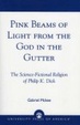 Cover of Pink Beams of Light from the God in the Gutter