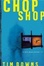 Cover of "Chop Shop"