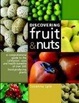 Cover of Discovering Fruit & Nuts