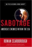 Sabotage : America's Enemies Within the CIA