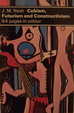 Cover of Cubism, futurism and constructivism