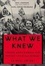 Cover of What We Knew