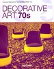 Cover of Decorative Art 70s
