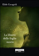 Cover of La libertà delle foglie morte
