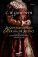 Cover of Le confessioni di Caterina De' Medici