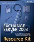 Microsoft Exchange Server 2003 Resource Kit