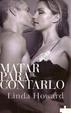 Cover of Matar para contarlo