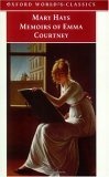 Memoirs of Emma Courtney (Oxford World's Classics (Oxford University Press).)