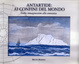 Cover of Antartide: ai confini del mondo. Dalla immaginazione alla conoscenza