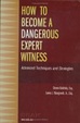Cover of How to Become a Dangerous Expert Witness