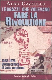 Immagine di I ragazzi che volevano fare la rivoluzione