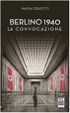Cover of Berlino 1940. La convocazione