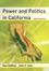 Cover of "Power and Politics  in California"