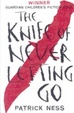 Cover of The Knife of Never Letting Go