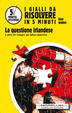 Cover of La questione irlandese e altre 27 indagini per lettori-detective