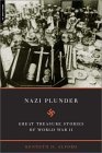 Nazi Plunder : Great Treasure Stories of World War II