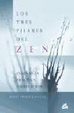 Cover of Los tres pilares del ZEN: Enseñanza, práctica e iluminación