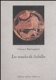 Cover of Lo scudo di Achille. Radici omeriche della razionalità europea