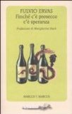 More about Finché c'è prosecco c'è speranza