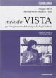 Cover of Metodo Vista per l'insegnamento della lingua italiana dei segni