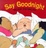 Cover of "Say Goodnight"