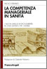 Cover of La competenza manageriale in sanità