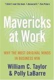 Mavericks at Work