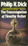 Cover of The Transmigration of Timothy Archer