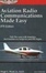 Cover of Aviation Radio Communications Made Easy