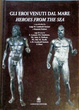 Cover of Gli eroi venuti dal mare
