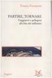 Cover of Partire, tornare
