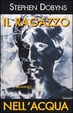 Cover of Il ragazzo nell'acqua