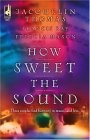 How Sweet The Sound : Make A Joyful Noise\Then Sings My Soul\Heart Songs