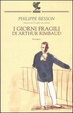 Cover of I giorni fragili di Arthur Rimbaud