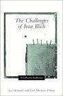The Challenges of Ivan Illich : A Collective Reflection