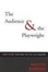 Cover of "The Audience and The Playwright"