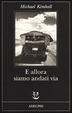 Cover of E allora siamo andati via