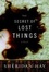 Cover of "The Secret of Lost Things"
