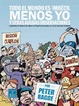 Cover of Todo el mundo es imbécil menos yo y otras agudas observaciones