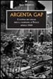 Cover of Argenta Gap. La battaglia finale della campagna d'Italia. Aprile 1945