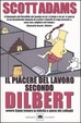 Cover of Il piacere del lavoro secondo Dilbert