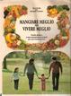 Cover of Mangiare meglio per vivere meglio