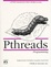 Cover of Pthreads Programming