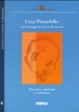 Cover of Luigi Pirandello: Personaggi in cerca d'autore