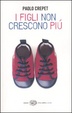 Cover of I figli non crescono più