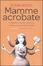 Cover of Mamme acrobate